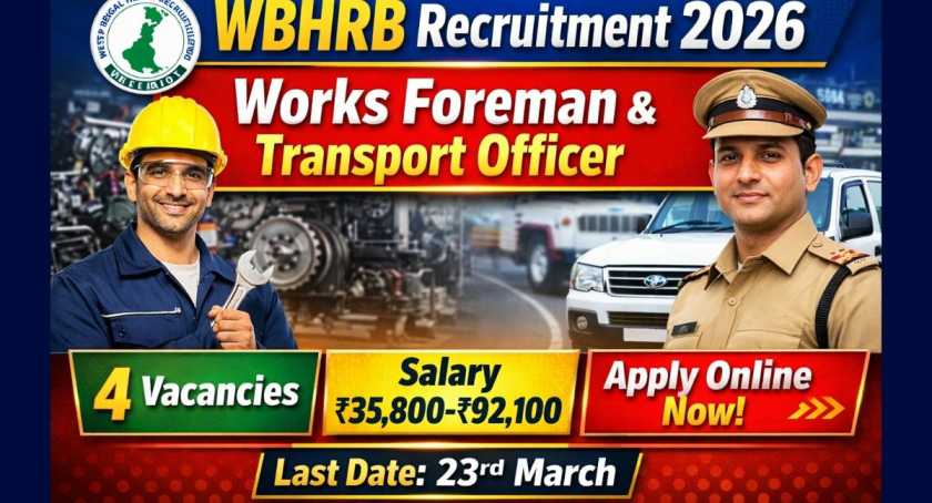 WBHRB Works Foreman & Regional Health Transport Officer